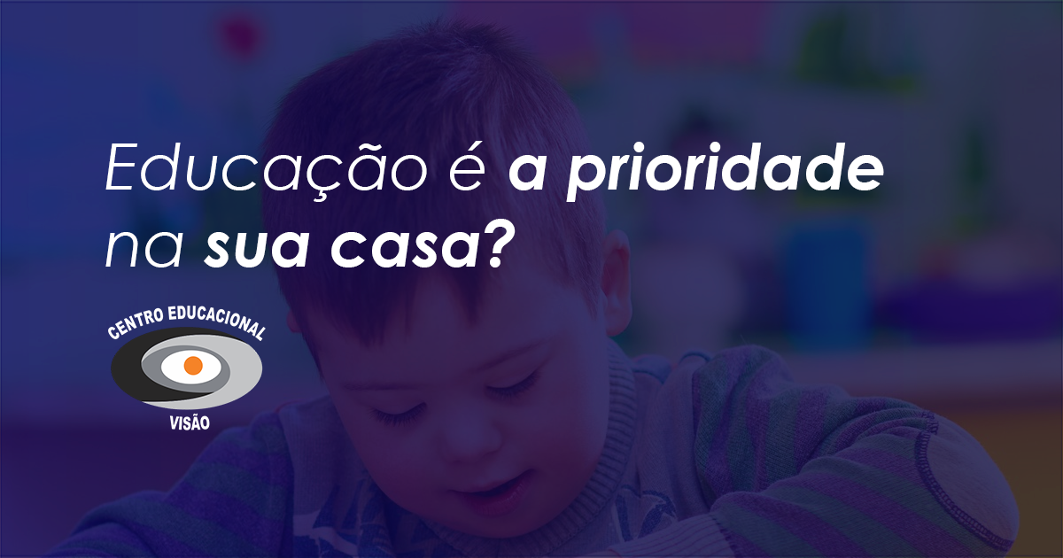 Educação é prioridade na sua casa?